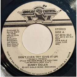 Bunny Sigler Don't Even Try (Give It Up) USED VINYL 7INCH 45 RPM SINGLE PROMO STEREO MONO