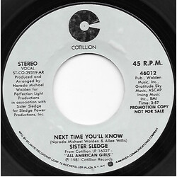 Sister Sledge Next Time You'll Know USED VINYL 7INCH 45 RPM SINGLE PROMO