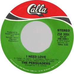 The Persuaders I Need Love / Sure Shot A/K/A/ Gamblin' On A Sure Shot USED VINYL 7INCH 45 RPM SINGLE STYRENE