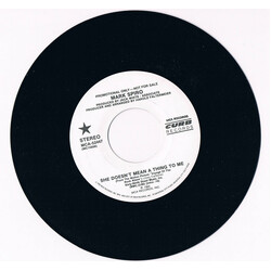 Mark Spiro She Doesn't Mean A Thing To Me USED VINYL 7INCH 45 RPM PROMO