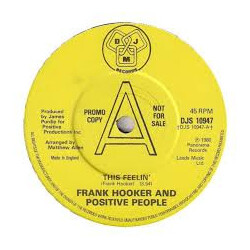 Frank Hooker & Positive People This Feelin' USED VINYL 7INCH 45 RPM SINGLE PROMO
