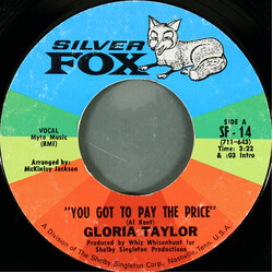 Gloria Taylor You Got To Pay The Price USED VINYL 7INCH 45 RPM SINGLE STYRENE MONO