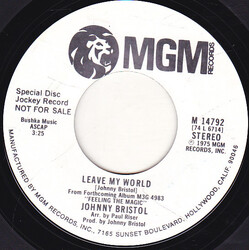 Johnny Bristol Leave My World USED VINYL 7INCH 45 RPM PROMO STYRENE STEREO MONO