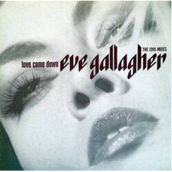 Eve Gallagher Love Come Down The 1991 Mixes USED VINYL 7INCH