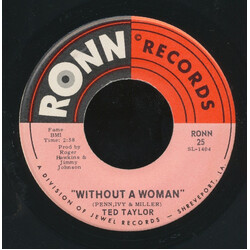 Ted Taylor Without A Woman / Honey Lou USED VINYL 7INCH 45 RPM SINGLE