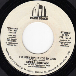 Keisa Brown I've Been Lonely For So Long USED VINYL 7INCH 45 RPM PROMO