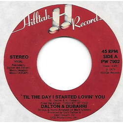 Dalton & Dubarri 'Til The Day I Started Lovin' You / Keepin' It Up USED VINYL 7INCH 45 RPM SINGLE