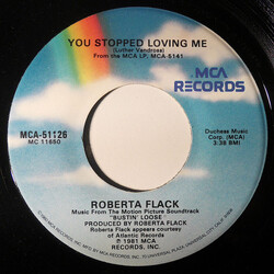Roberta Flack You Stopped Loving Me / Qual E Malindrinho USED VINYL 7INCH SINGLE