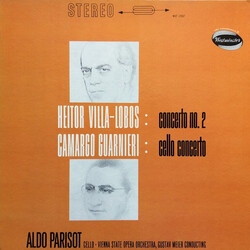 Heitor Villa-Lobos / Mozart Camargo Guarnieri / Aldo Parisot / Orchester Der Wiener Staatsoper / Gustav Meier Concerto No. 2 / Cello Concerto Vinyl LP
