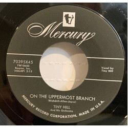 Tiny Hill And His Orchestra On The Uppermost Branch / Don't Do It Darling USED VINYL 7INCH 45 RPM