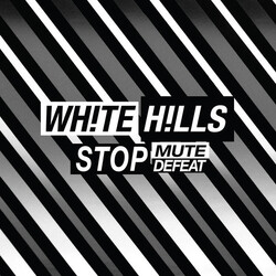 White Hills Stop Mute Defeat Vinyl LP USED