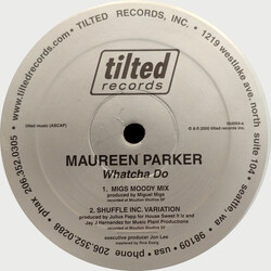Maureen Parker Whatcha Do USED VINYL 12INCH 33 S RPM