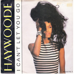 Haywoode I Can't Let You Go USED VINYL 7INCH 45 RPM SINGLE STEREO
