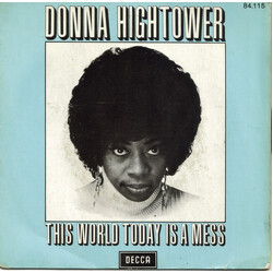 Donna Hightower This World Today Is A Mess USED VINYL 7INCH 45 RPM