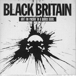Black Britain Ain't No Rockin' In A Police State USED VINYL 7INCH SINGLE