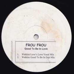 Frou Frou It's Good To Be In Love USED VINYL 12INCH WHITE LABEL