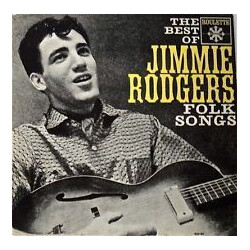 Jimmie Rodgers (2) The Best of Jimmie Rodgers Folk Songs Vinyl LP USED
