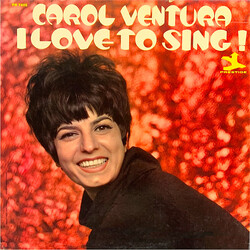 Carol Ventura I Love To Sing! Vinyl LP USED
