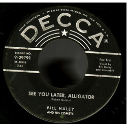 Bill Haley And His Comets See You Later, Alligator USED VINYL 7INCH 45 RPM SINGLE