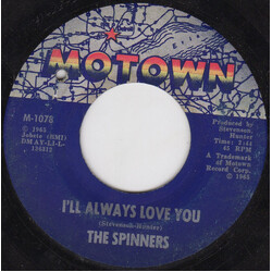 Spinners I'll Always Love You USED VINYL 7INCH 45 RPM SINGLE