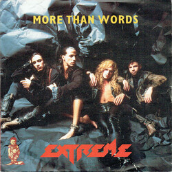Extreme (2) More Than Words USED VINYL 7INCH 45 RPM SINGLE