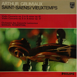 Arthur Grumiaux / Camille Saint-Saëns / Henri Vieuxtemps / Orchestre Des Concerts Lamoureux / Manuel Rosenthal Violin Concert No. 3 In B Minor Op. 61 
