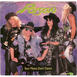 Poison (3) Your Mama Don't Dance USED VINYL 7INCH SINGLE 45 RPM