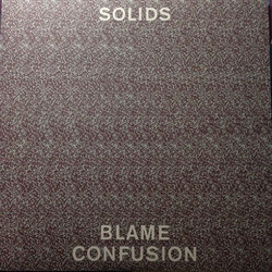 Solids Blame Confusion Vinyl LP USED