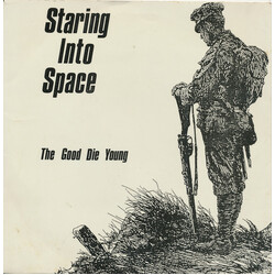 Staring Into Space The Good Die Young USED VINYL 7INCH 45 RPM SINGLE