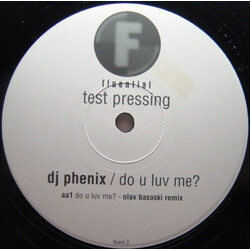 DJ Phenix Do U Luv Me? USED VINYL 12INCH TEST PRESSING