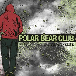 Polar Bear Club The View, The Life Vinyl 7" USED