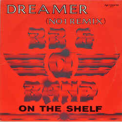 The Brooklyn, Bronx & Queens Band Dreamer (No. 1 Remix) / On The Shelf USED VINYL 12INCH 45 RPM