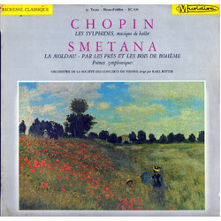 Frédéric Chopin / Bedřich Smetana / Wiener Konzertverein / Karl Ritter Les Sylphides, Musique de Ballet / La Moldau - Par Les Près Et Les Bois De Bohè