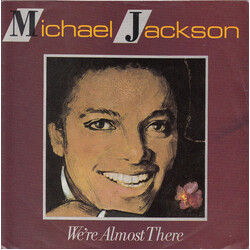 Michael Jackson We're Almost There / We've Got A Good Thing Going USED VINYL 7INCH 45 RPM SINGLE