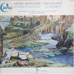 Léo Delibes / André Messager / Sir Charles Mackerras / Orchestra Of The Royal Opera House, Covent Garden Les Deux Pigeons / La Source Vinyl LP USED