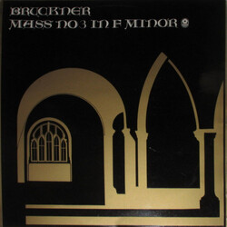 Anton Bruckner / Karl Forster Mass No. 3 In F Minor Vinyl LP USED