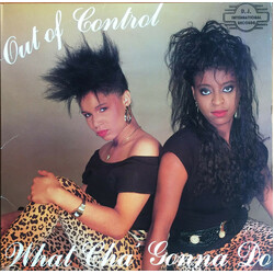 Out Of Control What Cha' Gonna Do USED VINYL 12INCH 33 S RPM