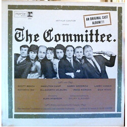 Hamilton Camp / Garry Goodrow / Larry Hankin / Scott Beach / Kathryn Ish / Ellsworth Milburn / Irene Riordan / Dick Stahl The Committee (Original Cast