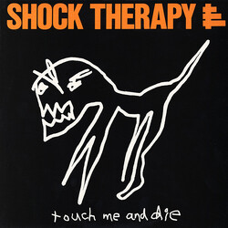 Shock Therapy Touch Me And Die Vinyl LP USED