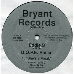 Eddie D / The D.O.P.E. Posse She's A Freak / Cash Flowing USED VINYL 12INCH 33 S RPM