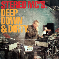 Stereo MC's Deep Down & Dirty USED VINYL 12INCH 33 S RPM SINGLE