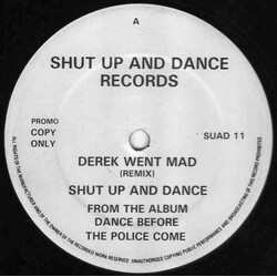 Shut Up & Dance Derek Went Mad (Remix) / This Town Needs A Sheriff (Remix) USED VINYL 12INCH 45 RPM PROMO