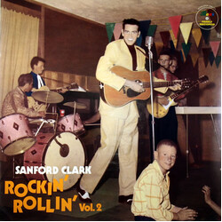 Sanford Clark Rockin' Rollin' Vol. 2 (The Complete Dot & Jamie Recordings, Vol. 2) Vinyl LP USED