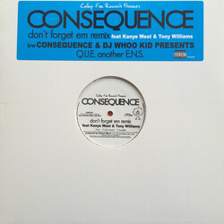 Consequence (2) Don't Forget Em (Remix) / Q.U.E. Another E.N.S. USED VINYL 12INCH 33 S RPM PROMO