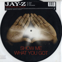 Jay-Z Show Me What You Got USED VINYL 12INCH 33 S RPM PICTURE DISC