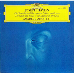 Joseph Haydn / Amadeus-Quartett Die Sieben Letzten Worte Unseres Erlösers Am Kreuze = The Seven Last Words Of Our Saviour On The Cross Vinyl LP USED