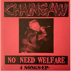 Chainsaw (9) No Need Welfare USED VINYL 7INCH EP 45 RPM