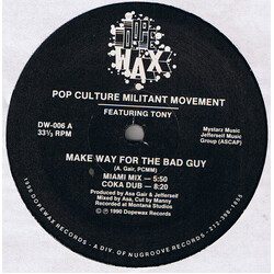 Pop Culture Militant Movement Make Way For The Bad Guy USED VINYL 12INCH 33 S RPM
