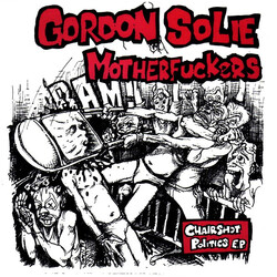 Gordon Solie Motherfuckers Chairshot Politics E.P. USED VINYL 7INCH 33 S RPM EP