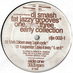 DJ Smash Fat Jazzy Grooves One, Two, Three. Early Collection USED VINYL 12INCH 33 S RPM